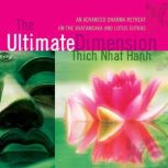 The Ultimate Dimension, Thich Nhat Hanh