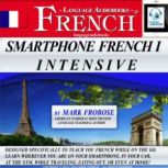 Smartphone French I Intensive, Mark Frobose