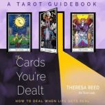 The Cards Youre Dealt, Theresa Reed