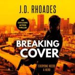 Breaking Cover, J.D. Rhoades