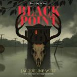 Black Point, Jacqueline West