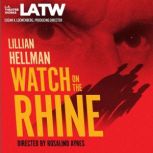 Watch on the Rhine
, Lillian Hellman