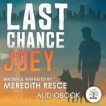 Last Chance Joey, Meredith Resce