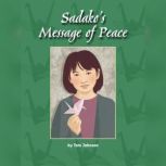 Sadakos Message of Peace, Tom Johnson