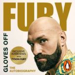 Gloves Off, Tyson Fury