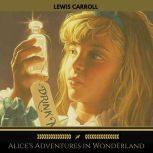 Alices Adventures in Wonderland Gol..., Lewis Carroll
