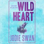 Wild Heart, Jodie Swan