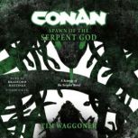 Conan Spawn of the Serpent God, Tim Waggoner