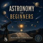 Astronomy For Beginners, Hereward Carrington