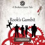 Rooks Gambit, Dana Fraedrich
