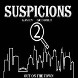 Suspicions 2, Gaven Godbolt