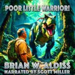 Poor Little Warrior!, Brian W. Aldiss