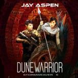 Dunewarrior, Jay Aspen