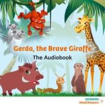 Gerda, the Brave Giraffe, Laura Hari