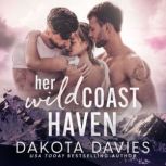 Her Wild Coast Haven, Dakota Davies