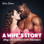 A Wifes Story Amys First Black Coc..., Vera Vixen