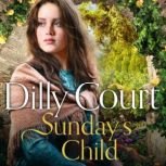 Sundays Child, Dilly Court
