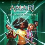 Amari and the Despicable Wonders, B. B. Alston