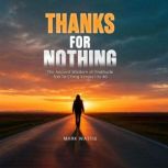 Thanks for Nothing, Mark Wattis