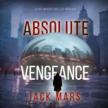 Absolute Vengeance A Jake Mercer Pol..., Jack Mars