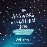 The Answers Are Within You, Amber Rae