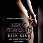 Sweet Restraint, Beth Kery