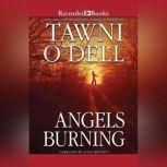 Angels Burning, Tawni ODell
