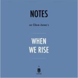Notes on Cleve Joness When We Rise b..., Instaread
