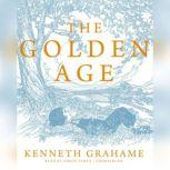 The Golden Age, Kenneth Grahame