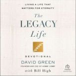 The Legacy Life Devotional, David Green