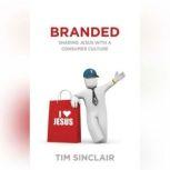 Branded, Tim Sinclair