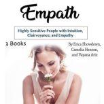 Empath Highly Sensitive People with Intuition, Clairvoyance, and Empathy, Vayana Ariz
