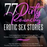 77 Dirty Raunchy Erotic Sex Stories, Conner Hayden