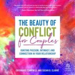 The Beauty of Conflict for Couples, CrisMarie Campbell