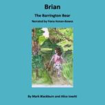 Brian The Barrington Bear, Mark Blackburn