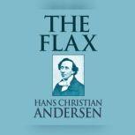 Flax, The, Hans Christian Andersen