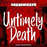 Untimely Death, Cyril Hare