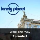 Lonely Planet Walk this Way, Orla Thomas