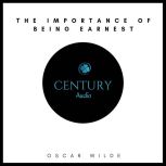The Importance of Being Earnest, Oscar Wilde