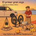 El primer gran viaje, Niklas Hundemensch