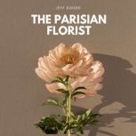 The Parisian Florist, Jeff Goode