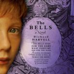 The Bells, Richard Harvell