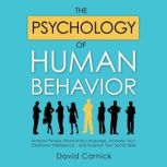 The Psychology of Human Behavior, David Carnick