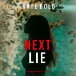 Next Lie A Meg Thorne Suspense Thril..., Kate Bold