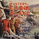 The Mystery of Cabin Island, Franklin W. Dixon