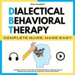 DIALECTICAL BEHAVIORAL THERAPY COMPLE..., Helen Campbell