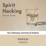 Spirit Hacking by Shaman Durek, American Classics