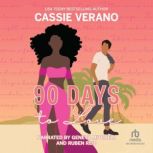 90 Days to Love, Cassie Verano