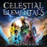 Celestial Elementals, Jaymar Jackson