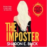 The Imposter  Murder Hides in Plain ..., Sharon E. Buck